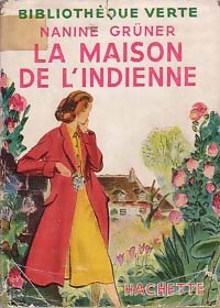 Livrenpoche : La maison de l'indienne - Nanine Gruner - Livre