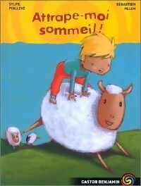 Attrappe-moi, sommeil ! - Sylvie Poillevé - Livre