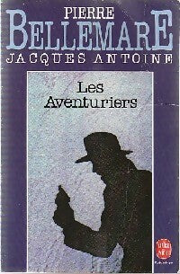 Livrenpoche : Les aventuriers (Nouvelle série) - Jacques Antoine - Livre