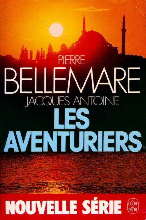 Livrenpoche : Les aventuriers (Nouvelle série) - Jacques Antoine - Livre