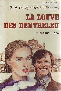 Livrenpoche : La louve des Dentrelieu - Micheline Cloos - Livre