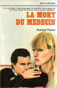 Livrenpoche : La mort du médecin - Roland Victor - Livre