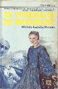 Livrenpoche : Un tourbillon de mousseline - Michèle Isabelle Moreau - Livre