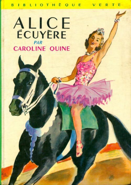 Livrenpoche : Alice écuyère - Caroline Quine - Livre