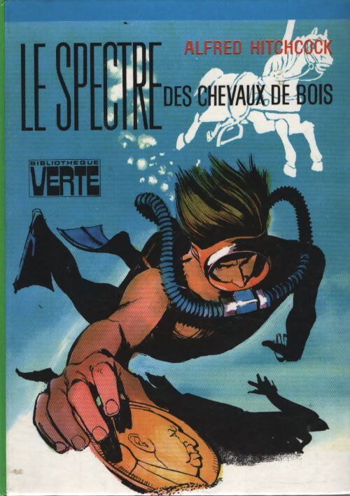 Le spectre des chevaux de bois - Alfred Hitchcock - Livre