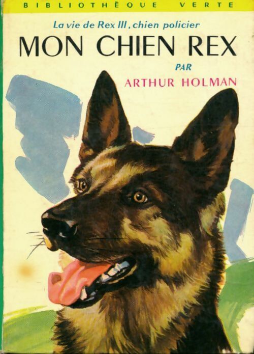 Mon chien Rex - Arthur Holman - Livre