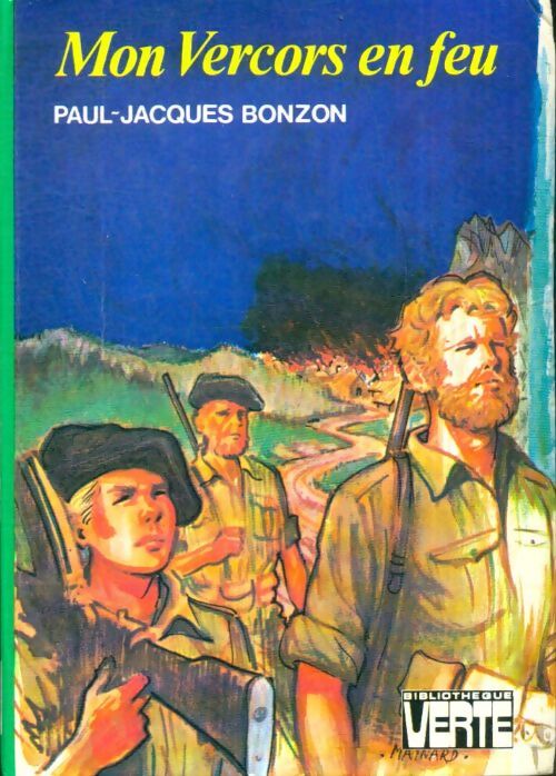 Livrenpoche : Mon Vercors en feu - Paul-Jacques Bonzon - Livre