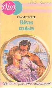 Livrenpoche : Rêves croisés - Elaine Tucker - Livre