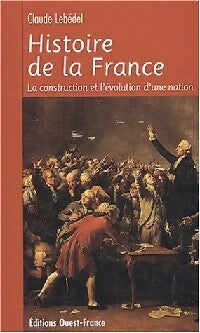 Livrenpoche : Histoire de la France pratique - Claude Lebédel - Livre