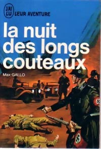 Livrenpoche : La nuit des longs couteaux - Max Gallo - Livre