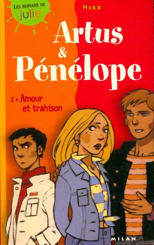 Livrenpoche : Artus et Pénélope Tome II : Amour et trahison - Moka - Livre