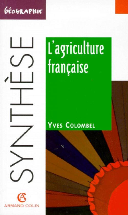 L'agriculture française - Yves Colombel - Livre