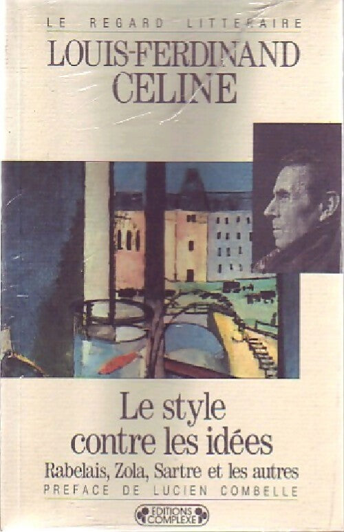 Livrenpoche : Le style contre les idées - Louis-Ferdinand Céline - Livre