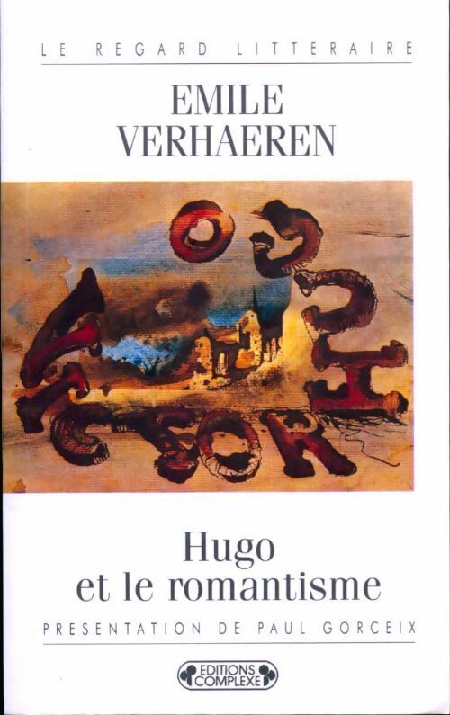 Livrenpoche : Hugo et le romantisme - Emile Verhaeren - Livre