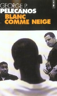 Livrenpoche : Blanc comme neige - George P. Pelecanos - Livre