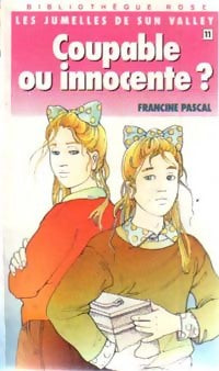 Livrenpoche : Les jumelles de Sun valley Tome XI : Coupable ou innocente ? - Francine Pascal - Livre