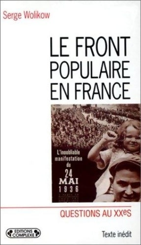 Livrenpoche : Le Front Populaire en France - Serge Wolikow - Livre