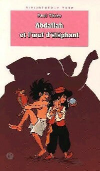 Livrenpoche : Abdallah et l'oeuf d'éléphant - Paul Thiès - Livre