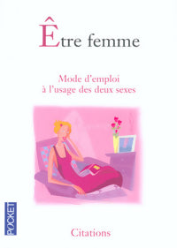 Livrenpoche : Etre Femme - Collectif - Livre