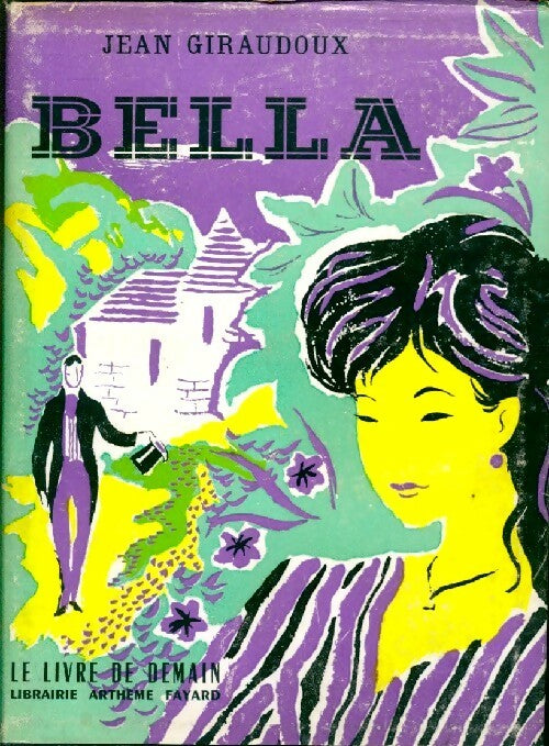 Livrenpoche : Bella - Jean Giraudoux - Livre