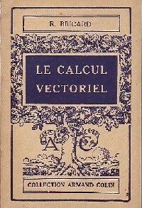 Livrenpoche : Le calcul vectoriel - Raoul Bricard - Livre