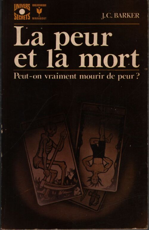 La peur et la mort - J.C. Barker - Livre