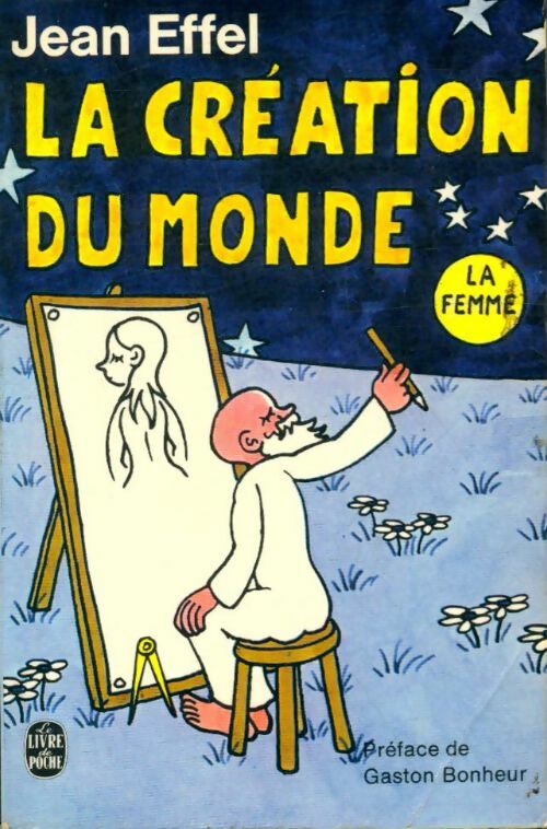 Livrenpoche : La création du monde : La Femme - Jean Effel - Livre