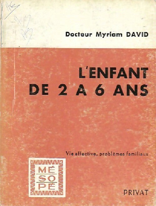 Livrenpoche : L'enfant de 2 à 6 ans - Myriam David - Livre