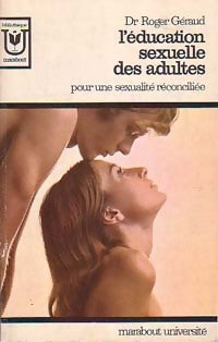 Livrenpoche : L'éducation sexuelle des adultes - Dr Roger Géraud - Livre