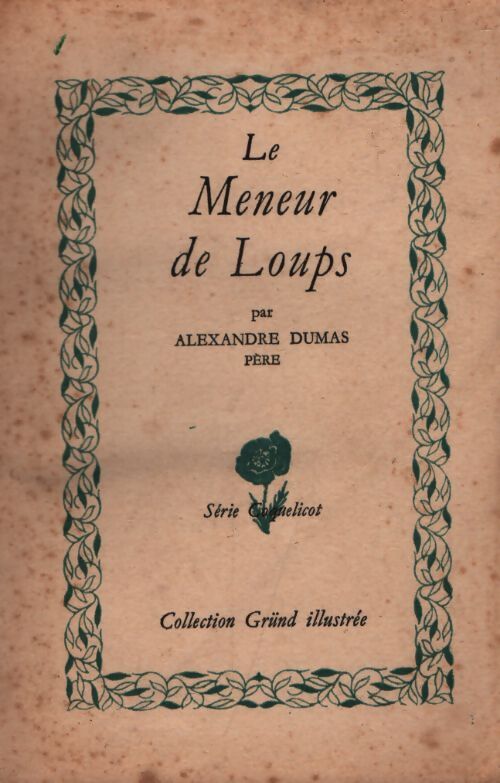 Le meneur de loups - Alexandre Dumas - Livre