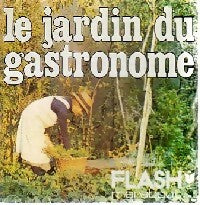 Livrenpoche : Le jardin du gastronome - François Mewissen - Livre