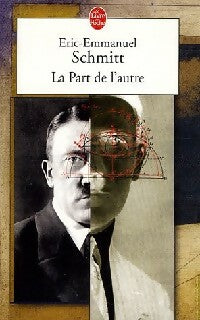 Livrenpoche : La part de l'autre - Eric-Emmanuel Schmitt - Livre