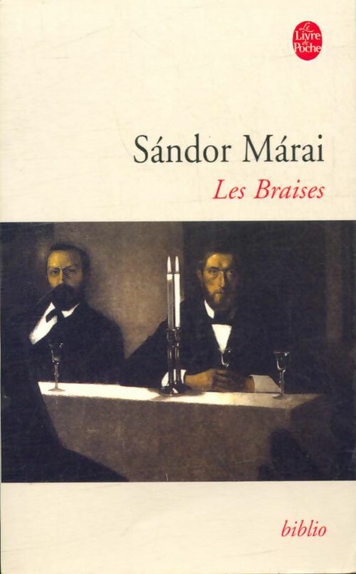 Livrenpoche : Les braises - Sándor Marai - Livre