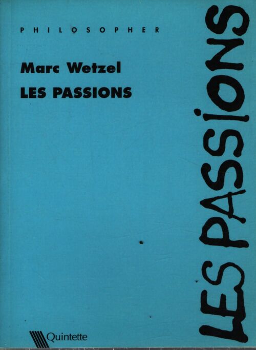 Les passions - Marc Wetzel - Livre