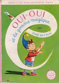 Livrenpoche : Oui-Oui et la gomme magique - Enid Blyton - Livre