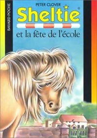 Livrenpoche : Sheltie et la fête de l'école - Peter Clover - Livre