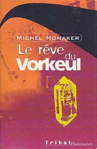 Livrenpoche : Le rêve du Vorkul - Michel Honaker - Livre