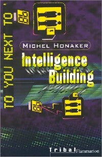 Livrenpoche : Intelligence building - Michel Honaker - Livre