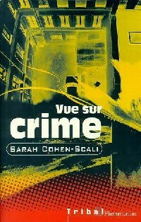 Livrenpoche : Vue sur crime - Sarah Cohen-Scali - Livre