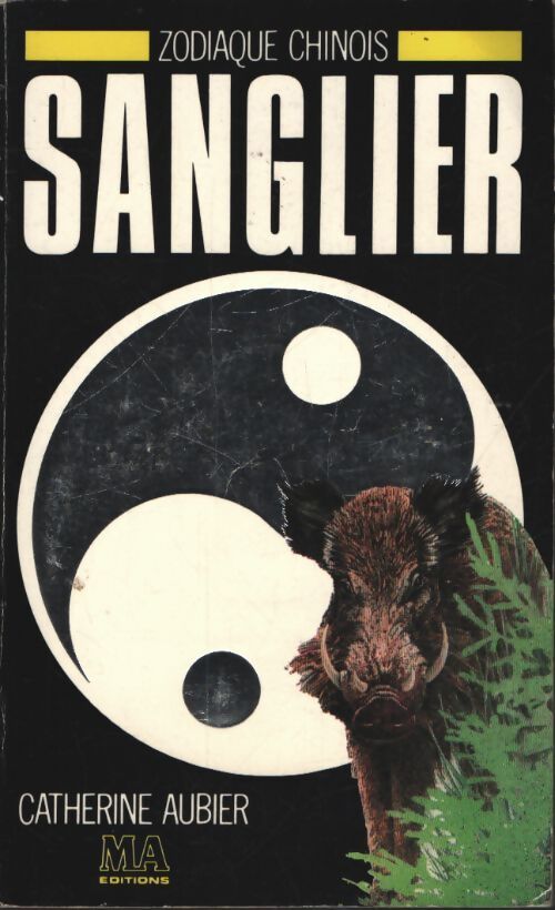 Sanglier - Catherine Aubier - Livre