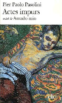 Livrenpoche : Actes impurs / Amato mio - Pier Paolo Pasolini - Livre