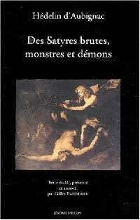 Livrenpoche : Des satyres, brutes, monstres et démons - François Hédelin D'Aubignac - Livre