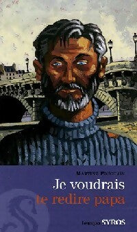 Livrenpoche : Je voudrais te redire papa - Martine Pouchain - Livre