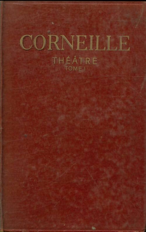 Livrenpoche : Théâtre Tome I - Pierre Corneille - Livre