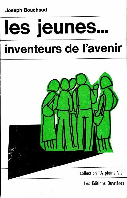 Livrenpoche : Les jeunes... inventeurs de l'avenir - Joseph Bouchaud - Livre