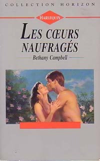 Livrenpoche : Les coeurs naufragés - Bethany Campbell - Livre