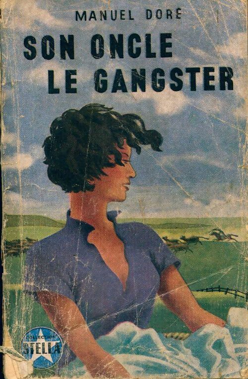 Livrenpoche : Son oncle le gangster - Manuel Doré - Livre
