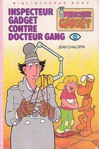 Livrenpoche : Inspecteur Gadget contre Docteur Gang - Georges Chaulet, Jean Chalopin - Livre