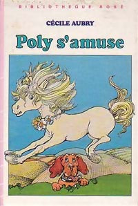 Livrenpoche : Poly s'amuse - Cécile Aubry - Livre