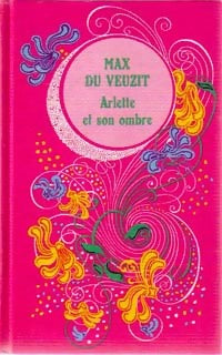 Livrenpoche : Arlette et son ombre - Max Du Veuzit - Livre